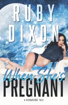 When She's Pregnant: A Risdaverse Novella