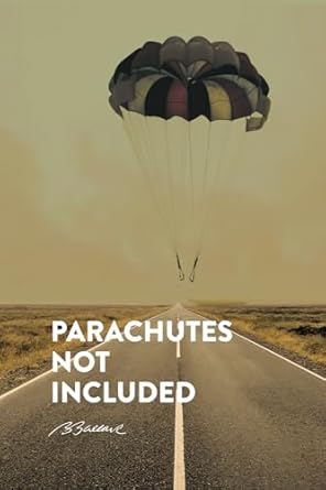 Parachutes Not Included