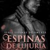 Espinas De Lujuria: Romance mafioso: 1