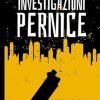 Investigazioni Pernice: Storie di corna, omicidi e bei sentimenti (Italian Edition)