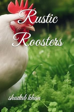 Rustic Roosters