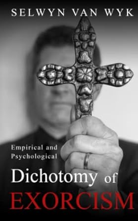 Dichotomy of Exorcism: Empirical and Psychological