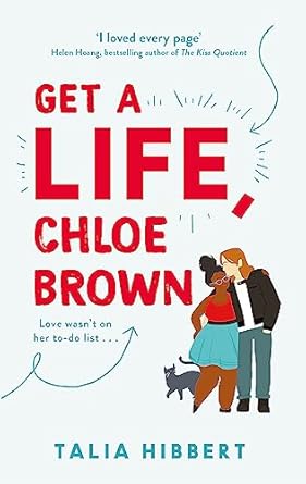 Get A Life, Chloe Brown: discovered on TikTok! The perfect feel good romance