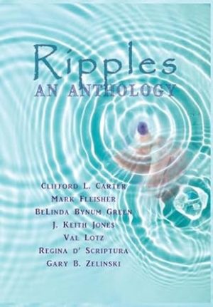 Ripples: An Anthology