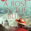 A Rose In The Blitz