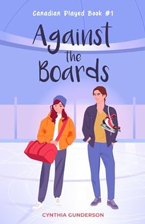 Against the Boards: A slow burn, fake dating, low spice hockey romance
