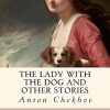 The Lady with the Dog and Other Stories