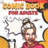 Blank Comic Book: Notebook with Blank Comic Templates To Draw Your own Comics And Create The Best Stories, lmariety Templates For Kids And Adults