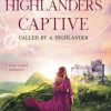Highlander's Captive: A Scottish Historical Time Travel Romance: 1