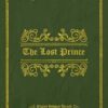 The Lost Prince: With original illustrations