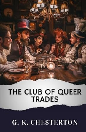 The Club of Queer Trades: The Original Classic