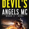 The Devil's Angels MC Book 2 - Axel
