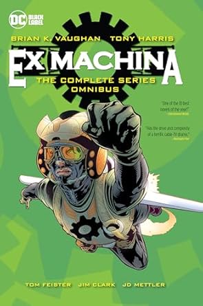 Ex Machina: The Complete Series Omnibus (New Edition): The Complete Series Omnibus (New Edition)