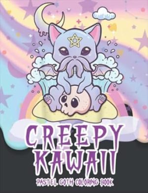 Creepy Kawaii Pastel Goth Coloring Book: An Adults Coloring Book With Cute And Creepy Creatures | Horror Coloring Book For Anxiety Relief And Relaxation