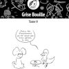 Grise Bouille, Tome V: 5