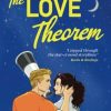 The Love Theorem: An unforgettable STEMinist romance, perfect for fans of Ali Hazelwood