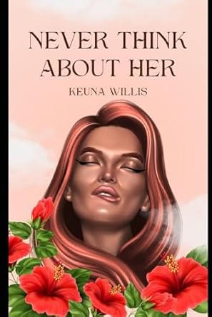 Never Think About Her