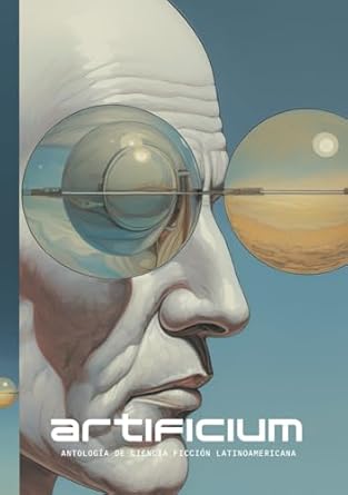 Artificium- Antología de Ciencia Ficción Latinoamericana