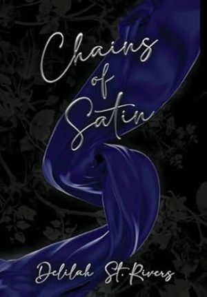 Chains of Satin (Spicy Cover Beneath Dust Jacket)