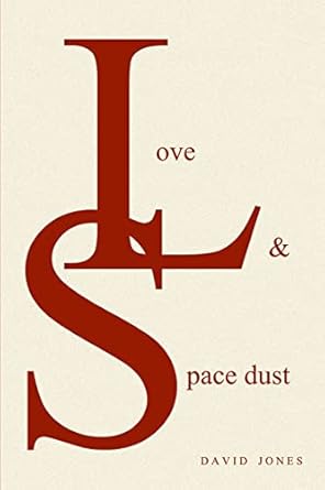 Love And Space Dust: 1