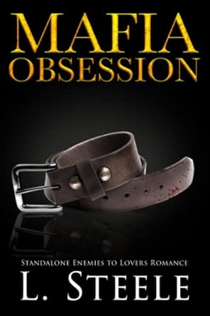 Mafia Obsession: Dark Mafia Romance Standalone