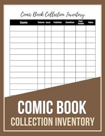 Comic Book Collection Inventory: Logbook For Comic Book Collectors, 8.5 x 11 Inches, 120 Pages.