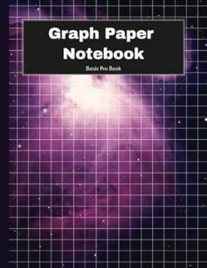 Graph Paper Notebook: Grid Paper Notebook, Grid Paper for Math and Science Students