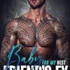 Baby For My Best Friend's Ex: 4