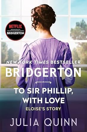 To Sir Phillip, with Love: Bridgerton: 5