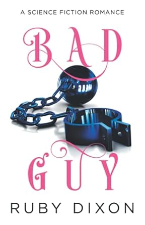 Bad Guy: A Science Fiction Romance