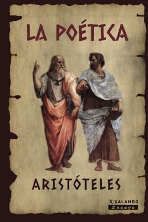 La Poética: El libro que todo aspirante a escritor debe leer (Spanish Edition)