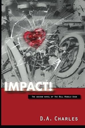 IMPACT!: The Second Novel of The Roll Models Saga: 2