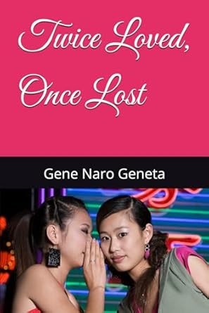 Twice Loved, Once Lost