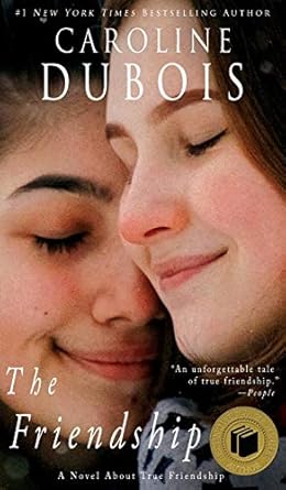 The Friendship: A Novel About True Friendship