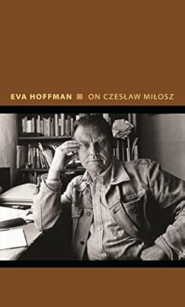 On Czeslaw Milosz: Visions from the Other Europe: 14