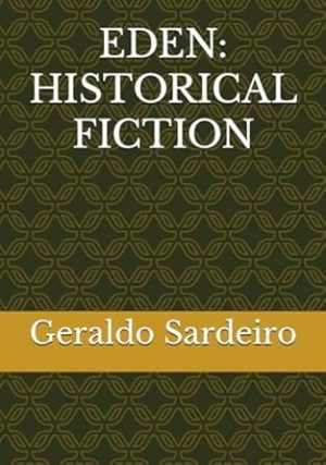 EDEN: HISTORICAL FICTION
