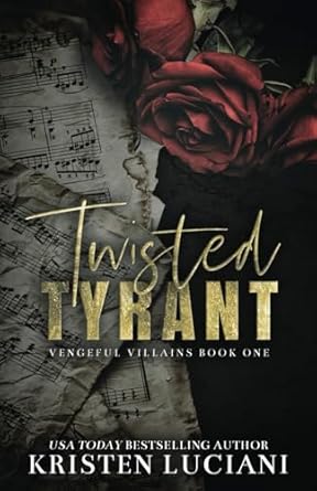Twisted Tyrant: A Dark Mafia Arranged Marriage Romance –...