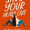 Sing Your Heart Out: A Rock Star Romance: Volume 1