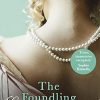 The Foundling: Gossip, scandal and an unforgettable Regency romance
