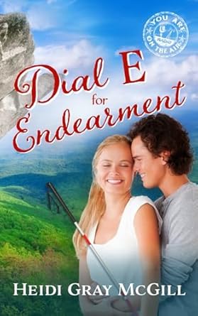 Dial E for Endearment: Sweet Christian Contemporary Romance Novella (You Are on the Air, Book 4)