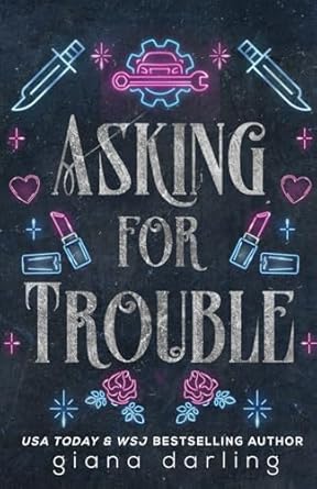 Asking for Trouble: A Small Town MC Romance