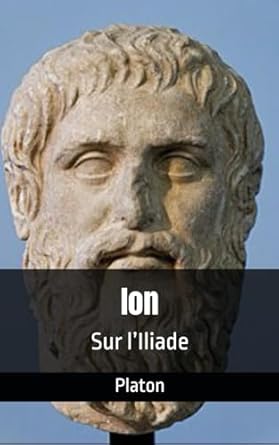 Ion: Sur l’Iliade