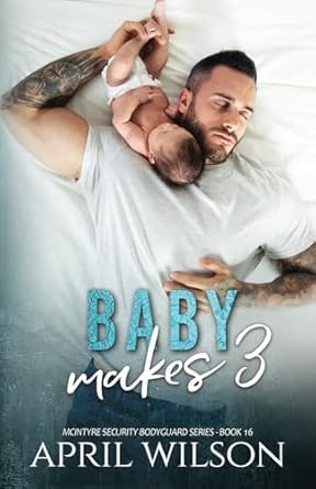 Baby Makes 3: A wedding and a surprise baby story