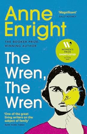 The Wren, The Wren: The Booker Prize-winning author