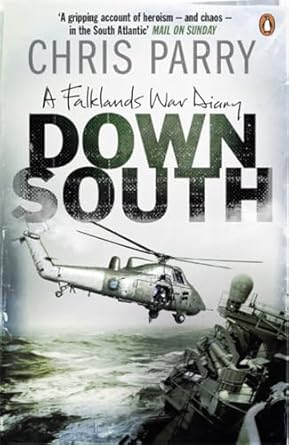 Down South: A Falklands War Diary