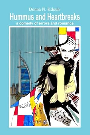 Hummus & Heart Breaks: My Comedic Quest for Love in the Middle East