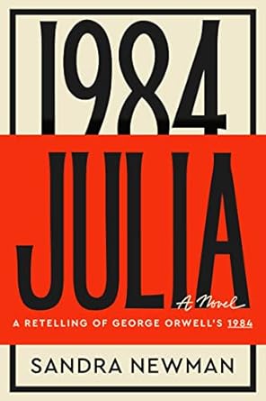 Julia: A Retelling of George Orwell's 1984