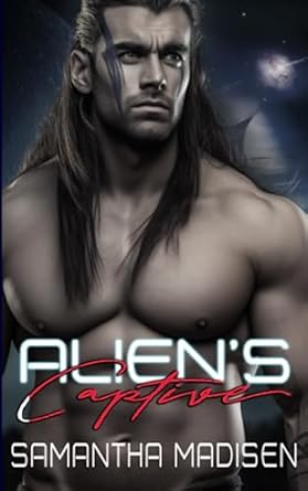 Alien's Captive: A Dark Sci-Fi Romance