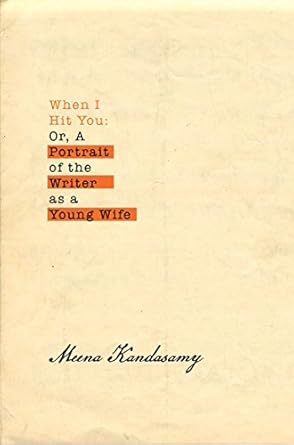When I Hit You: Or, A Portrait of the Writer as a Young Wife