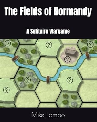 The Fields of Normandy: A Solitaire Wargame
